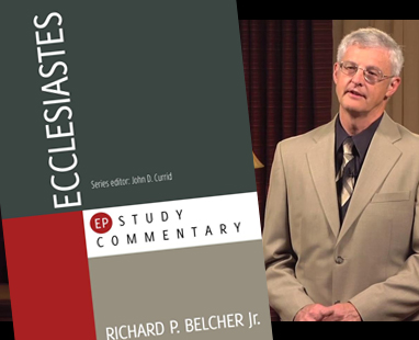 Dr. Belcher Releases Commentary on Ecclesiastes