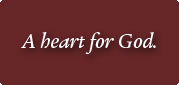 A heart for God.