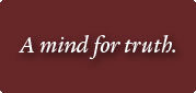 A mind for truth.